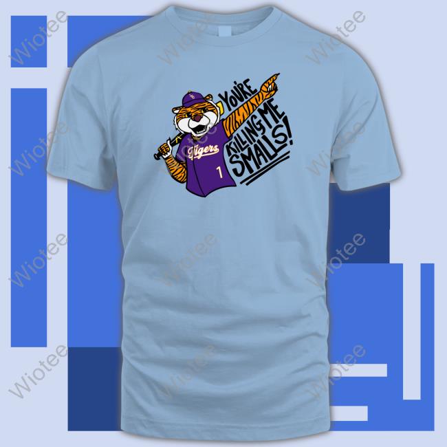 Lsu Baseball Shop You're Killing Me Smalls Mike Tee