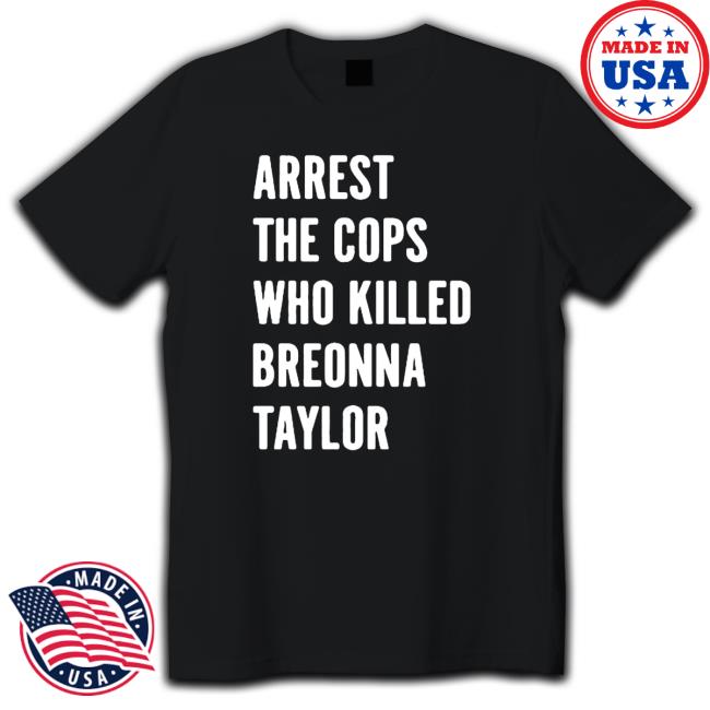 Arrest The Cops Who Killed Breonna Taylor Hoodie