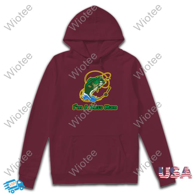I'm A Bassman Tee Shirt Shitheadsteve Shop Shitheadsteve I'm A Bassman Hooded Sweatshirt