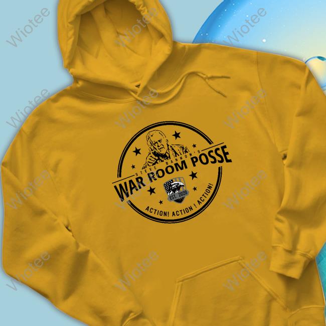 Steve Bannon's War Room Posse Sweatshirt Steve Bannon's War Room Posse Limited Edition Tee Shirts