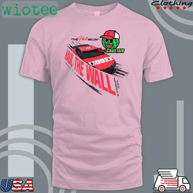Melon Man Brand Merch The Hail Melon Haul The Wall Ross Chastain Championship 4 T Shirt The Hail Melon Haul The Wall Ross Chastain Championship 4 Shirts Melon Man Brand Merch
