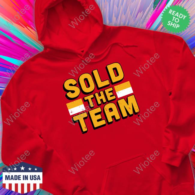 Official Breakingt Sold The Team Tee Shirt Official Sold The Team Shirts
