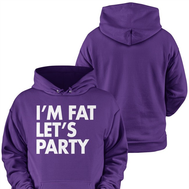 I'm Fat Let’S Party Sweatshirt Fan Emily Nyman
