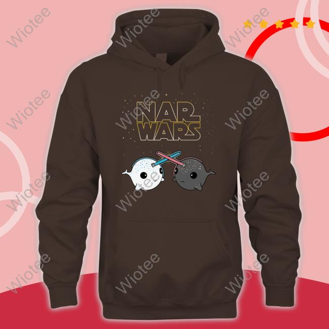 Official Nar Wars Hoodie Nar Wars Sweatshirt