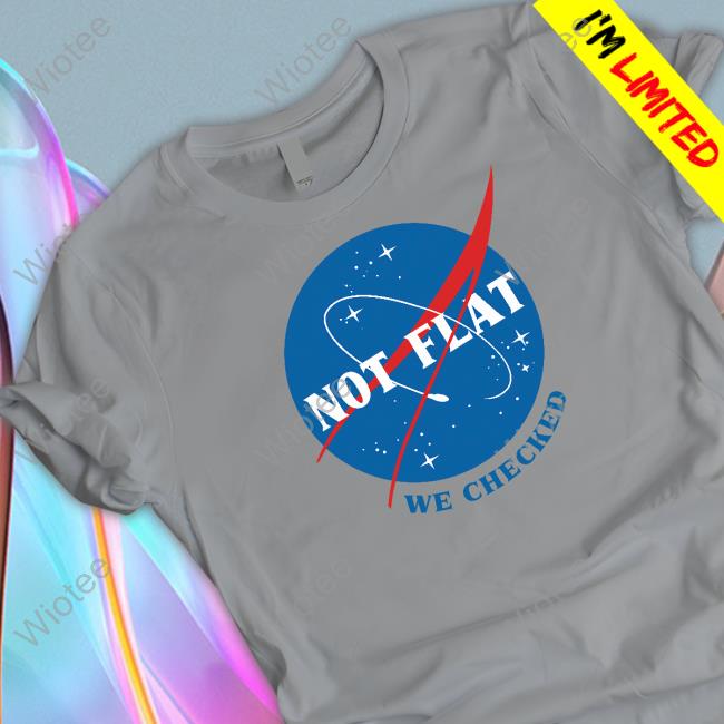Official Ducon Space Not Flat We Checked NASA Tee Shirt