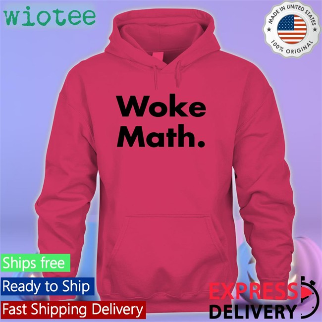 Woke Math T Shirt