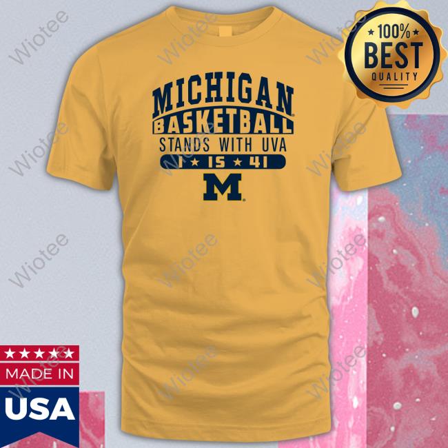 Michigan Basketball Stands With Uva Shirt