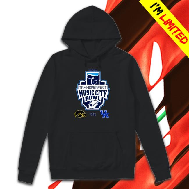 Iowa Hawkeyes Vs Kentucky Wildcats 2022 Transperfect Music City Bowl Tee Shirt Iowa Hawkeyes Vs Kentucky Wildcats 2022 Transperfect Music City Bowl Hoodies