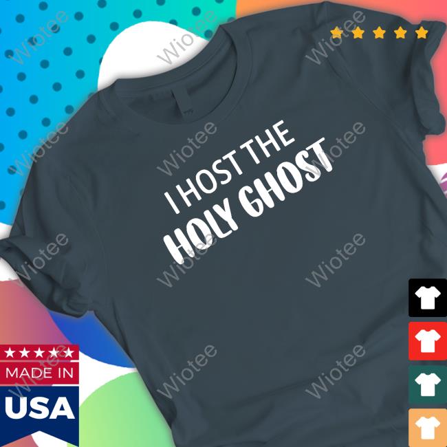 OfficialI Hot The Holy Ghost Tee Shirt