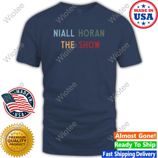 Niall Horan Shop The Show Heaven If You Leave Me Meltdown Never Grow Up The Show Science Must Be Love Hoodie