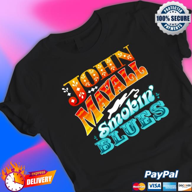 Official John Mayall Smokin Blues John Mayall Nice Art Tee Shirts John Mayall Smokin Blues John Mayall Nice Art Tee Shirt