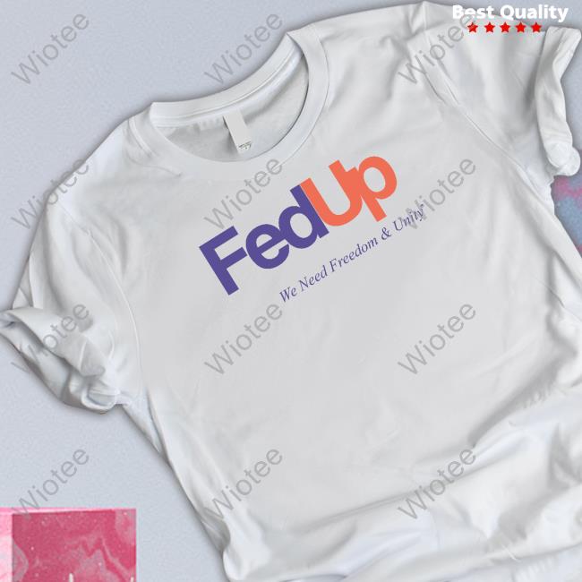 Fed Up Shirt