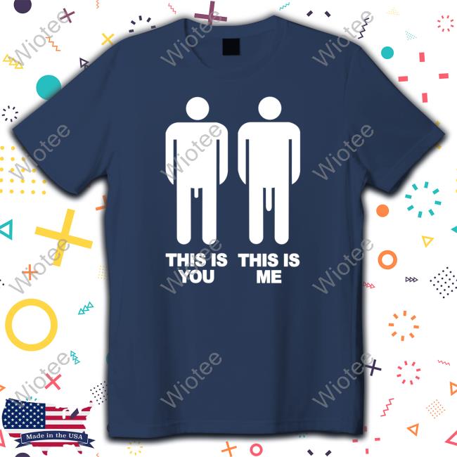 This Is You This Is Me Tee