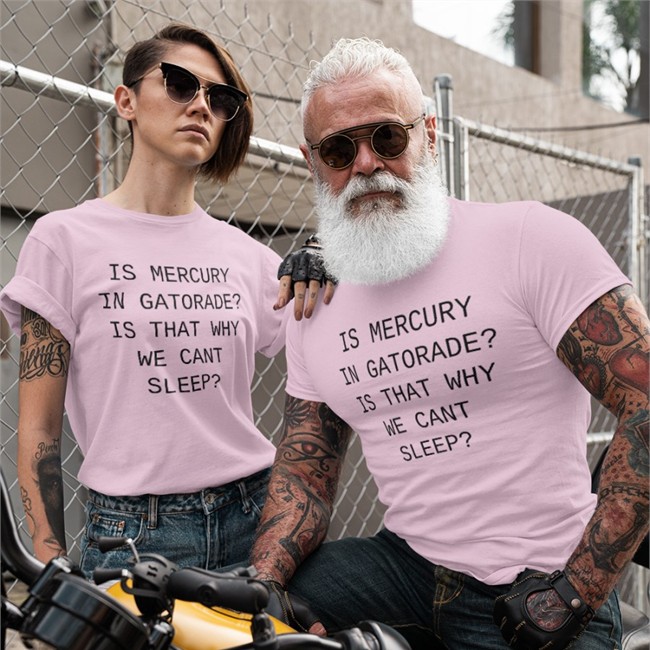 Is Mercury In Gatorade Is That Why We Cant Sleep Tee Shirt Is Mercury In Gatorade Is That Why We Cant Sleep Shirt Meme
