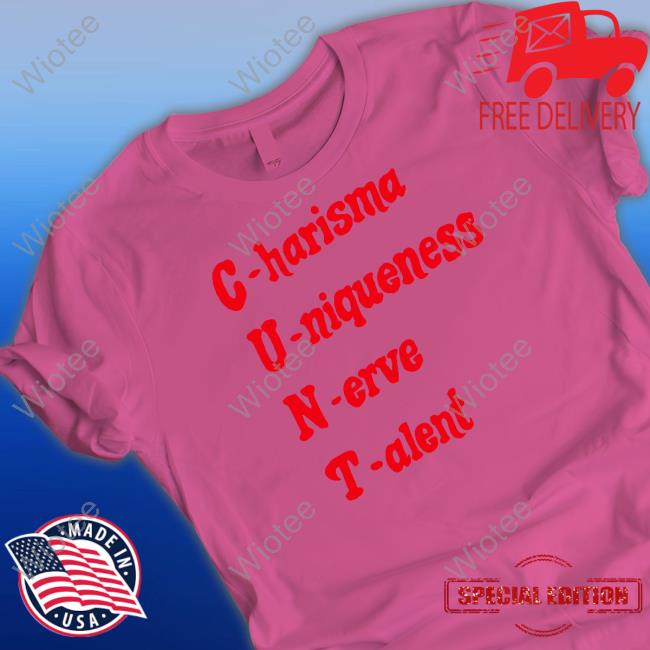 Haewon C.U.N.T Charisma Uniqueness Nerve Talent T-Shirt