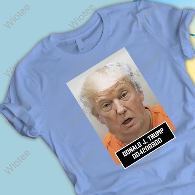 Trump Mugshot T Shirts Donald J Trump 004206900