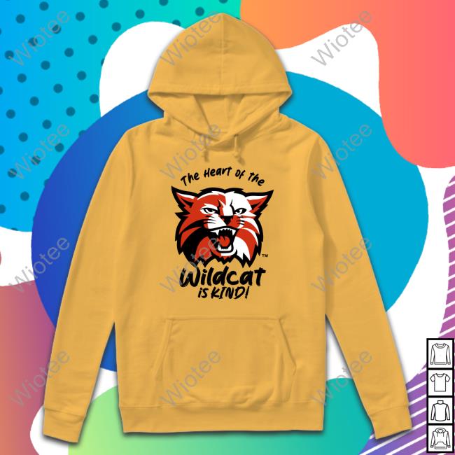 Official The Heart Of The Wildcat Is Kind Hooded Sweatshirt Kind T&L Graphics Shirts The Heart Of The Wildcat Is Kind White T-Shirt