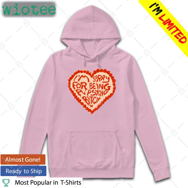Annemarie Anne Marie I'm Sorry For Being A Psycho Bitch T Shirt Anne Marie I'm Sorry For Being A Psycho Bitch Tee Annemarie