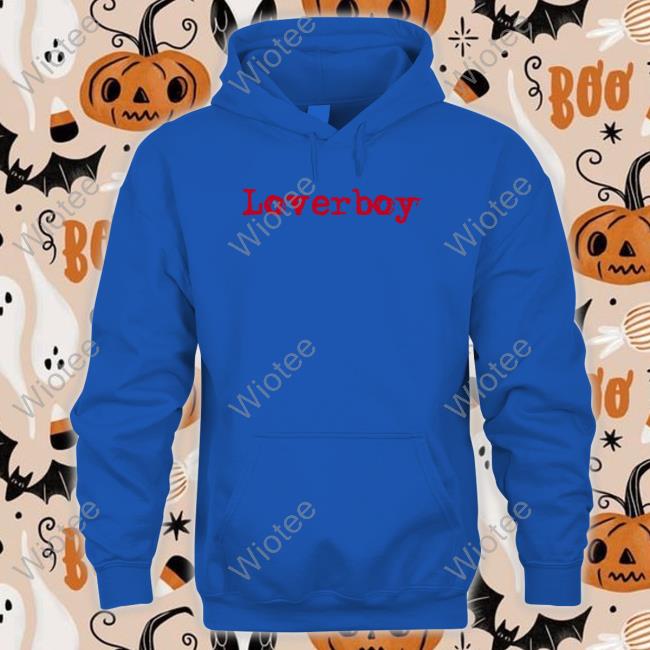 Loverboy Merch Loverboy Tee Shirt Loverboyband Loverboy T Shirt