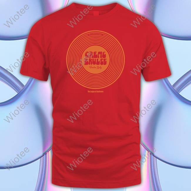 Official New Creme Brulee Shirt Sweatshirt New Creme Brulee Hoodie