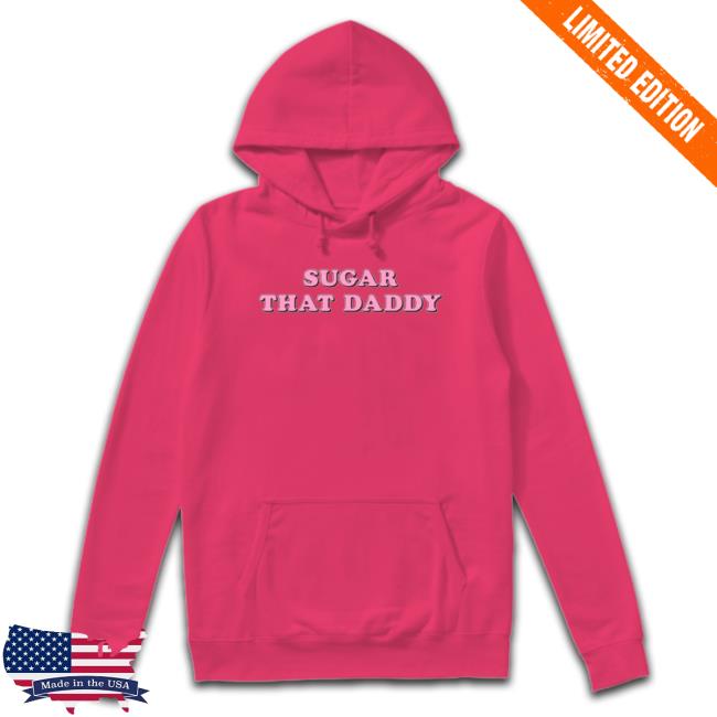 Mybestjudy Merch Sugar That Daddy Tee Mybestjudy Merch Sugar That Daddy Long Sleeve Tee