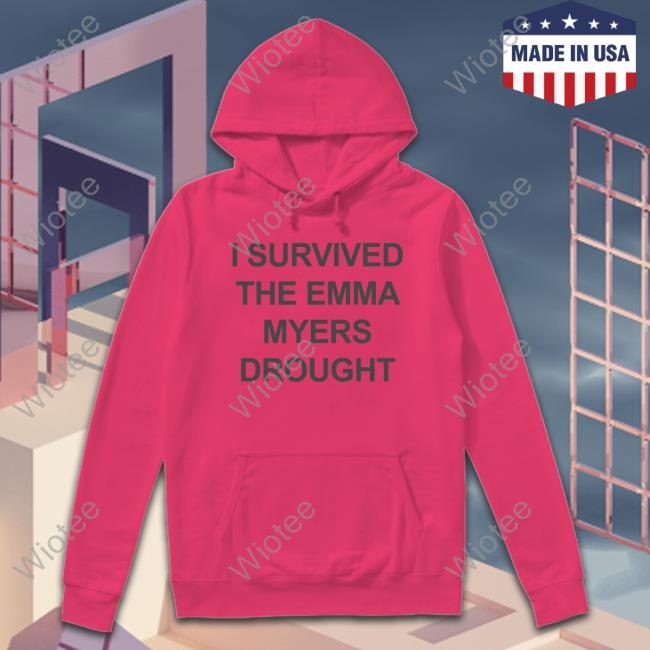 Official I Survived The Emma Myers Drought Shirts I Survived The Emma Myers Drought Hoodie Edin Turtlesinclair