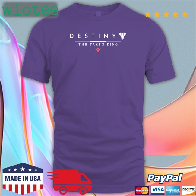 Yeaitstrill Destiny The Taken King Hoodies Cam Destiny The Taken King Shirt Yeaitstrill