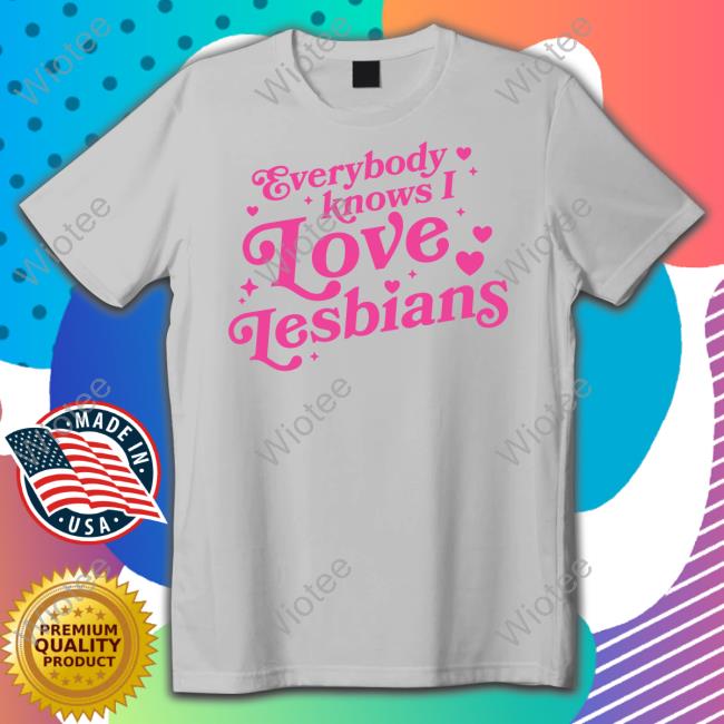 Mythical Store Merch Everybody Knows I Love Lesbians Hoodie Everybody Knows I Love Lesbians Hoodie Mythical Store Merch