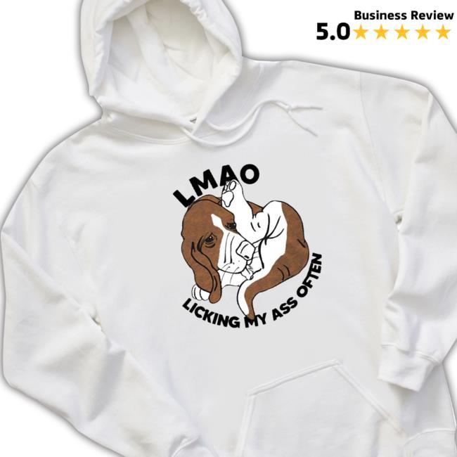 Official Good lmao licking my ass often Shirt Good lmao licking my ass often Shirt