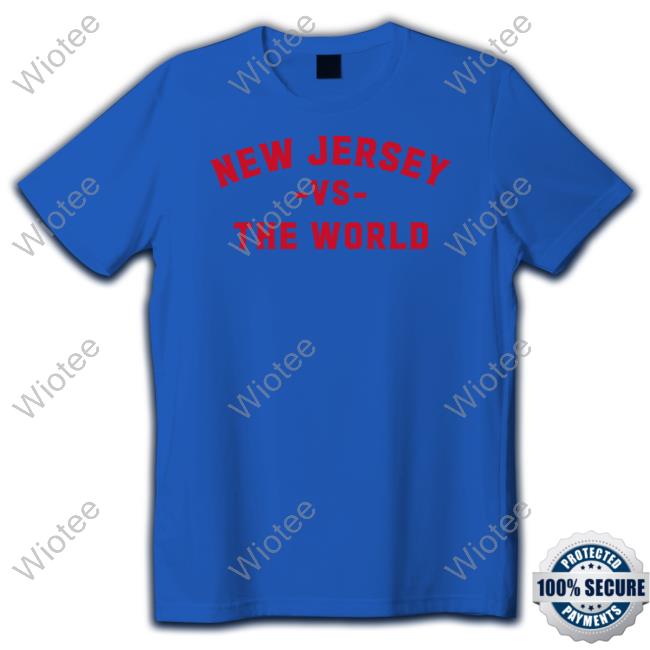 Barstool Sports Spittin' Chiclets Merch New Jersey Vs The World Tee Shirt Spittin' Chiclets New Jersey Vs The World Shirt