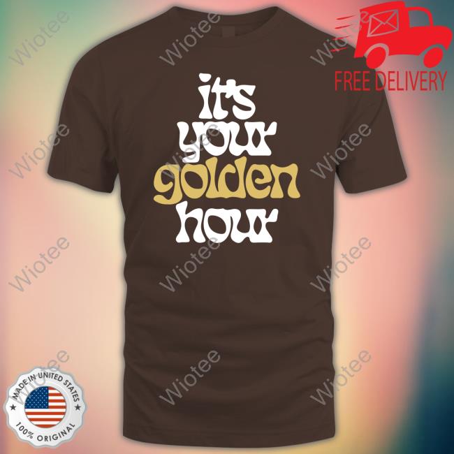 It's Your Golden Hour Shirts Official Jvke Merch It's Your Golden Hour Tee Shirt