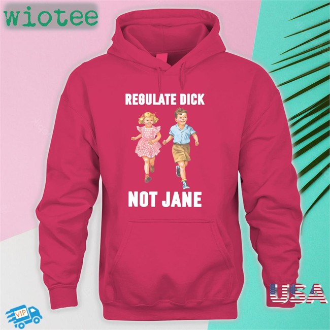 Children Regulate Dick Not Jane Tee Donna Children Regulate Dick Not Jane Long Sleeve T Shirt Donna