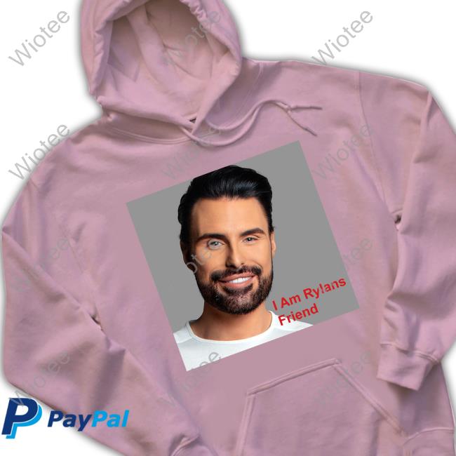 I Am Rylans Friend Tee Thomas Skinner I Am Rylans Friend Hoodie