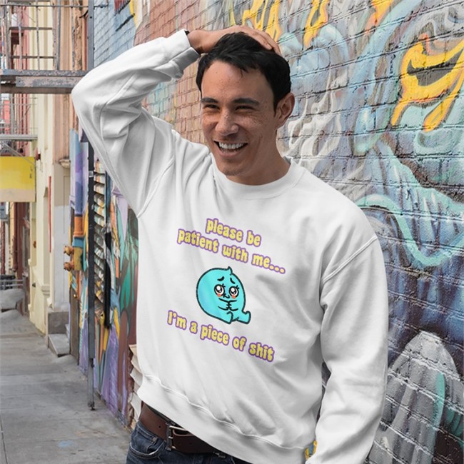 J. L. Westover Please Be Patient With Me I'm A Piece Of Shit Shirt Tapas Merch Shop