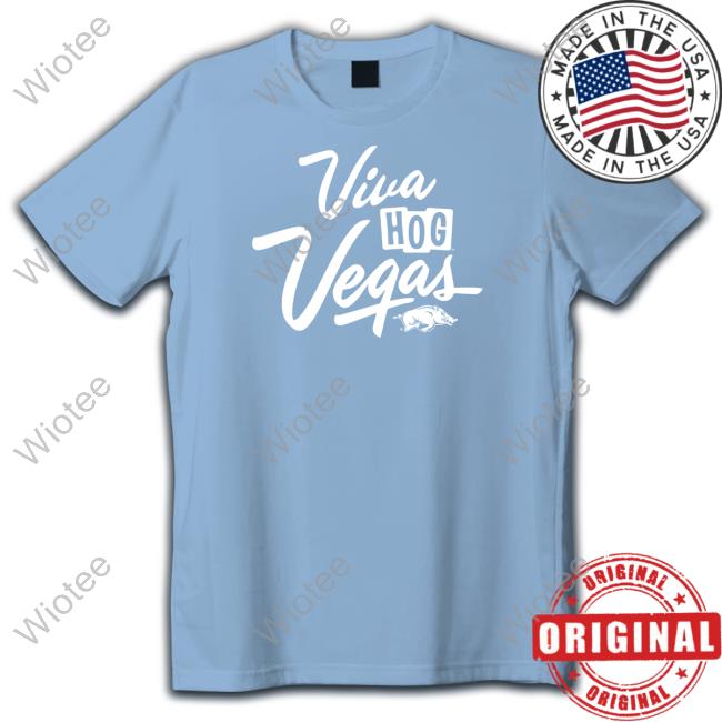 Arkansas Razorbacks Viva Hog Vegas Shirt Viva Hog Vegas T Shirt