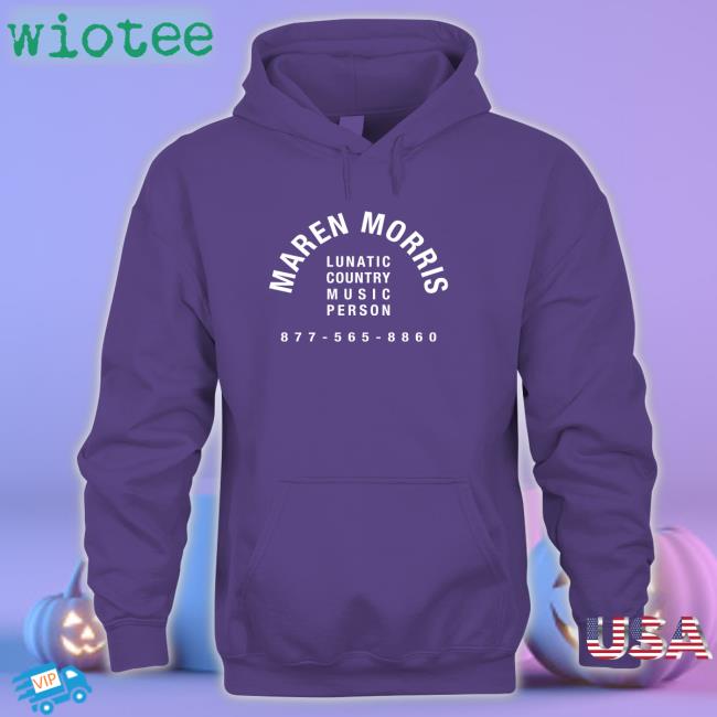 Maren Morris Lunatic Country Music Person Hoodies