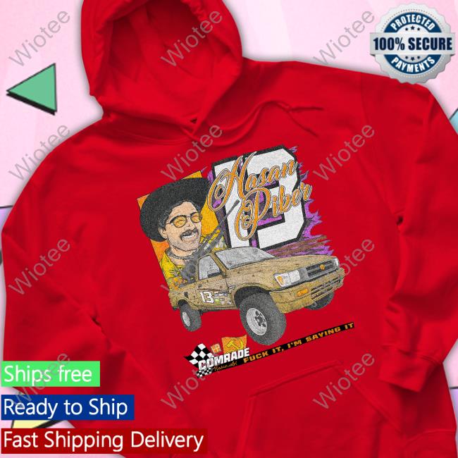 Hasan Piker Comrade Sweatshirt Ideologie Merch Hasan Piker Comrade Fuck It I'm Saying It Sweatshirt Hasanabi