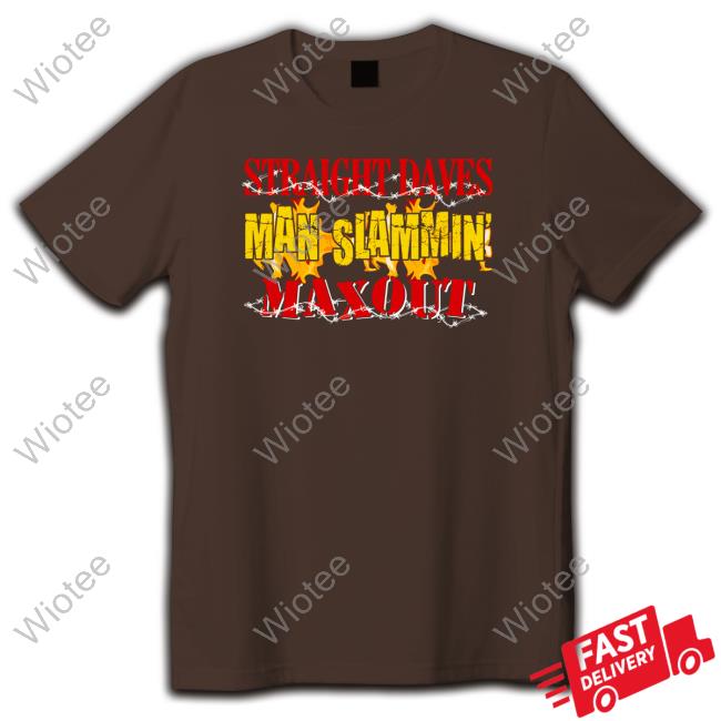 Straight Dave's Man Slammin Limited Edition Black TShirts Straight Dave's Man Slammin Limited Edition Black Tee Shirt