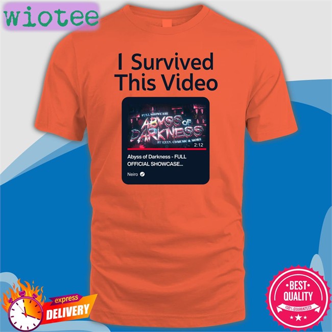 I Survived This Video T-Shirt I Survived This Video Abyss Of Darkness Full Official Showcase Tee Shirt