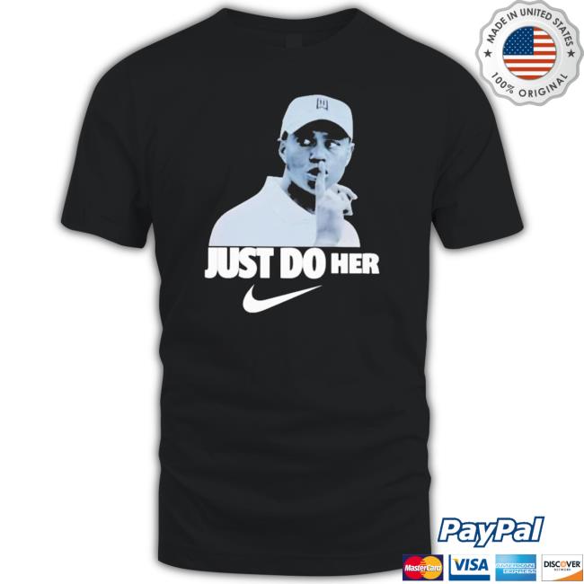 Official Tiger Woods Just Do Her T- shirt