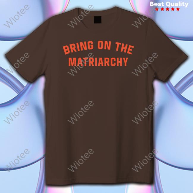 Official Bring On The Matriarchy Shirt Bring On The Matriarchy Sweatshirt American Atheists Easter Sunday