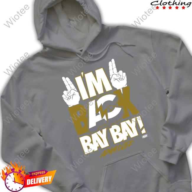 I'm Back Bay Bay! Tee Shirt Adam Cole I'm Back Bay Bay! Tee Shirt