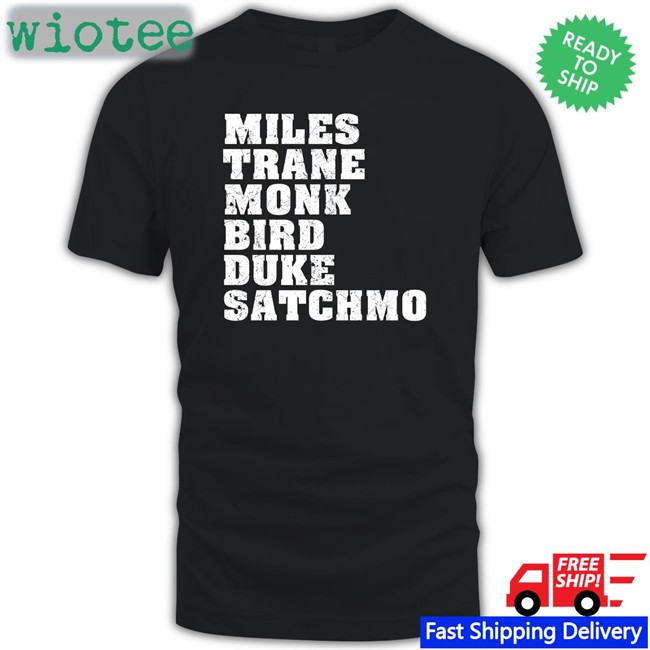 Miles Trane Monk Bird Duke Satchmo Long Sleeve T Shirt Bauwau Merch