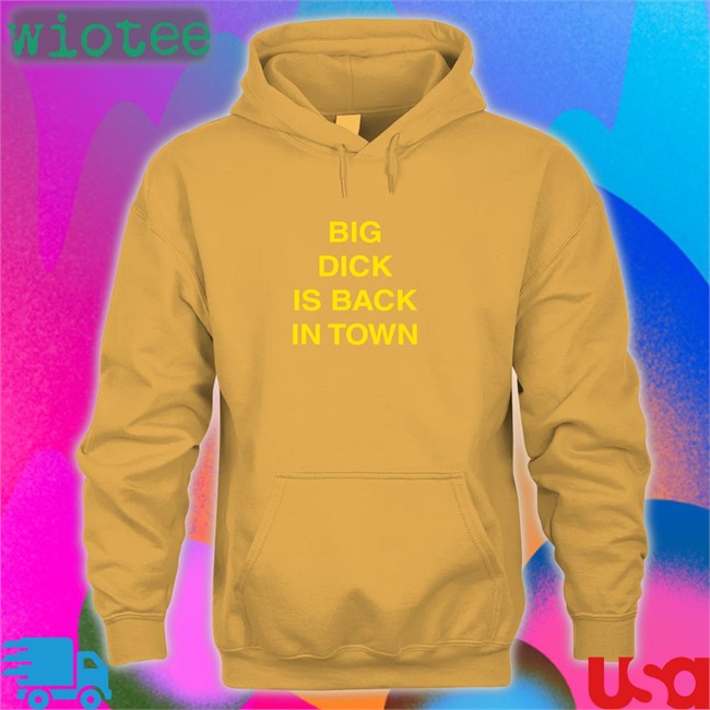 Kalenga Kamwendo Big Dick Is Back In Town Black T-Shirt Chishala Chitoshi Jr Kalenga Kamwendo Big Dick Is Back In Town Black Hoodie Shirt Chishala Chitoshi Jr