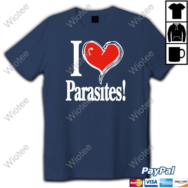 I Love Parasites Tee Shirt