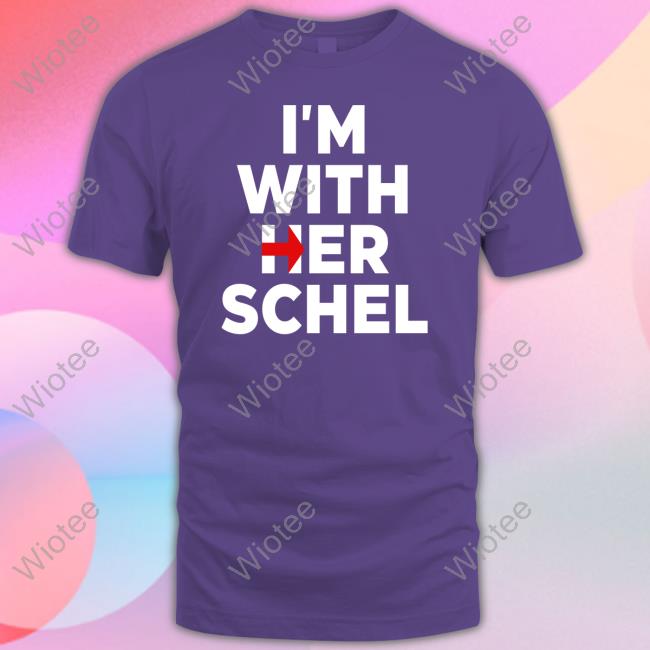 I'm With Her Schel Long Sleeve T Shirt