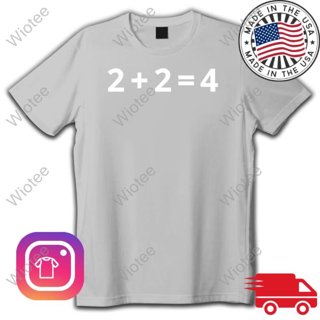 Not The Bee Merch 2+2=4 T Shirt Not The Bee Merch 2+2=4 T Shirts