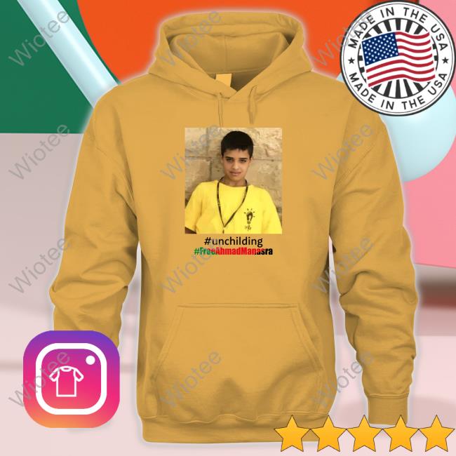 Unchilding Free Manasra Shirt #Unchilding #Freeahmadmanasra Palestine Online Official Unchilding Free Manasra T-Shirt