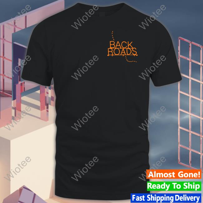 ABC Merch Back Roads Tee Shirt Official Back Roads Tee