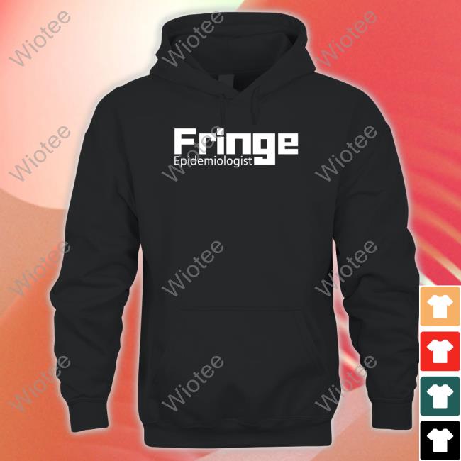 Official Fringe Epidemiologist Shirt